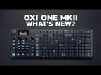 OXI One MKII : What's New?