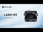 Introducing Hollyland Lark M3 (official Hollyland video)